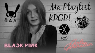 Ma playlist KPOP   Fashionmakeup [upl. by Abey]