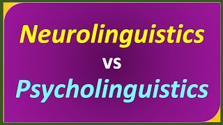 Difference between Neurolinguistics and Psycholinguistics in terms of Focus Research Application [upl. by Stasny]