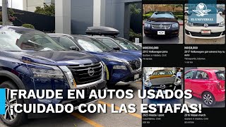 Fraude en la compra de autos usados aumenta 30 víctimas pierden hasta 250000 por estafas [upl. by Nosemyaj]