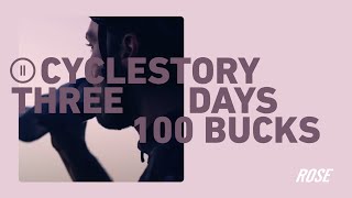 3 Days 100 Bucks  Cyclestory II [upl. by Aicilet171]