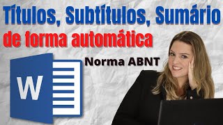 Títulos Subtítulos e Sumário de forma automática no Word Normas ABNT [upl. by Idur]