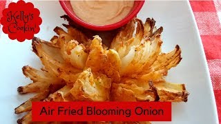 Air fried Blooming Onion  It Can Be Done [upl. by Nelle]