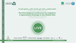 The 1st Regional Conference for Irrigation amp Agricultural Drainage in the Middle East  Day2 [upl. by Nylkaj205]