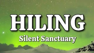 Hiling  Silent Sanctuary Lyrics [upl. by Yablon921]