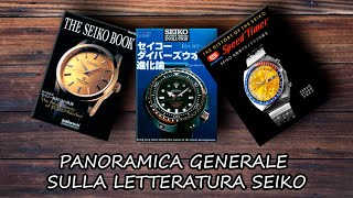 Panoramica generale sulla letteratura Seiko [upl. by Lewert]