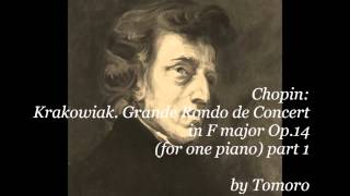 Chopin Krakowiak Grande Rondo de Concert in F major Op14 for one piano part 1 [upl. by Estrella]