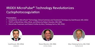 ESCRS 2017 Symposium IRIDEX MicroPulse® Technology Revolutionizes Cyclophotocoagulation [upl. by Pall]