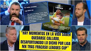 LAMENTABLE y VERGONZOSA la justificación de LIGA MX por fracaso en la LEAGUES CUP  Futbol Picante [upl. by Karalynn]