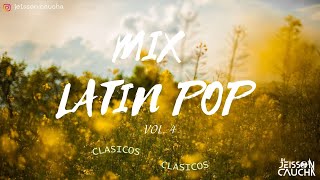 Mix Latín Pop Vol 4 Doctorado Mi Niña bonita Si o No Declaración de Amor Jeisson Caucha [upl. by Wilmar]