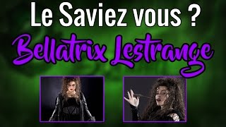 Le Saviez Vous  Bellatrix Lestrange  Tout Savoir sur Bellatrix  Did You Know Bellatrixl HD HPTS [upl. by Kelton]