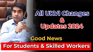 UKVI changes and updates 2024  Good news for students and skilled workers  Study in UK [upl. by Aoht]