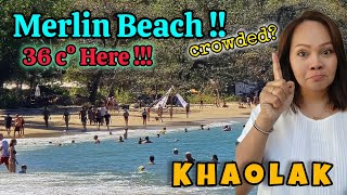 The beach here is crowded  Merlin Beach  Very HOT here  Khaolak Thailand 🇹🇭 [upl. by Arded]