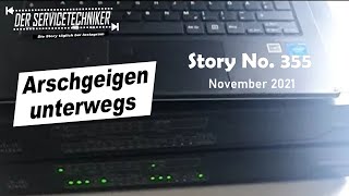 DER SERVICTECHNIKER Story No 356  Arschgeigen unterwegs [upl. by Nnaitak]