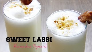 Sweet Lassi  Healthy Punjabi Lassi  Ramadan Recipes [upl. by Donough]