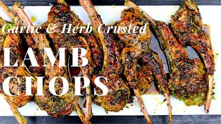 RestaurantStyle Garlic Herb Lamb Chops Easy and Delicious [upl. by Onahpets171]