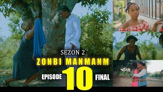 ZONBI MANMAN M SEZON 2 EPISODE 10 FINAL [upl. by Anilek]