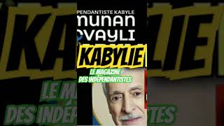 KABYLIE LE MAGAZINE DES INDÉPENDANTISTES [upl. by Berthe811]