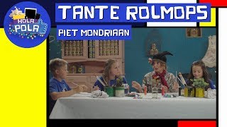 Tante Rolmops  Piet Mondriaan  Hola Pola [upl. by Attenol281]