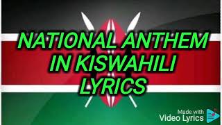 kiswahili Kenya national anthem lyrics [upl. by Nary]