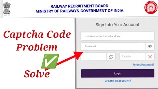 Railway RRB Captcha Code Problem  RRB Captcha Code Problem solve kaise kare 2024 [upl. by Dal]