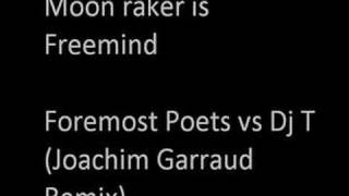 Moonraker is Freemind  Foremost Poets vs Dj T Joachim Garr [upl. by Ahael]