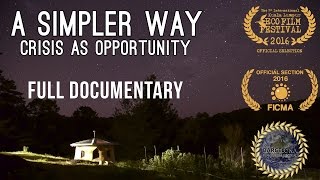 A Simpler Way Crisis as Opportunity 2016  Free Full Documentary [upl. by Doehne]