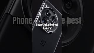 Top Phones with Best Camera [upl. by Tnilk]