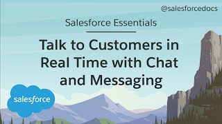 How to Talk to Customers in Real Time with Chat and Messaging  Salesforce Essentials [upl. by Artemahs]