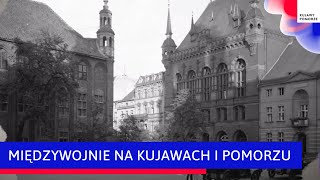 Czas pokoju  Międzywojnie na Kujawach i Pomorzu [upl. by Keli]