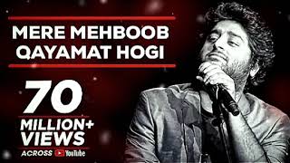 Mere Mehboob Qayamat Hogi Arijit Singh [upl. by Lanni701]