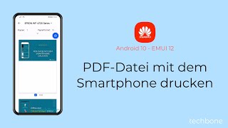 PDFDatei mit dem Smartphone drucken  Huawei Android 10  EMUI 12 [upl. by Noir]