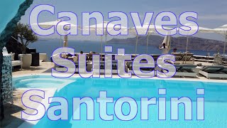 Canaves Oia Suites Hotel in Santorini Oia  REVIEW [upl. by Friend]