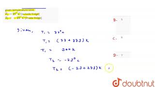 Determine coefficient of performance of given temperature limit T1  27C [upl. by Anaila]