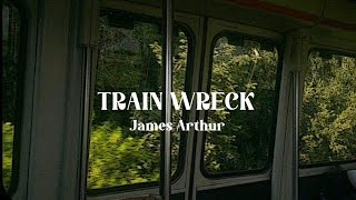 train wreck — james arthur  sped up  lyric [upl. by Leen467]