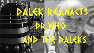 DALEK REANACTS Drwho and the daleks quotdestroy the thalsquot [upl. by Esined99]