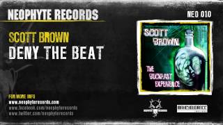 Scott Brown  Deny The Beat NEO010 2001 [upl. by Pega]