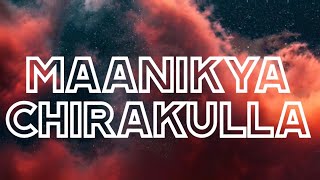 Manikyachirakulla Song Lyrics  Idukki Gold [upl. by Enohs]