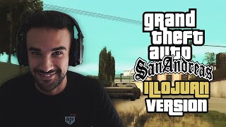 ILLOJUAN en GTA SAN ANDREAS MEJORES MOMENTOS quotSERIE LEGENDARIAquot [upl. by Akinod950]