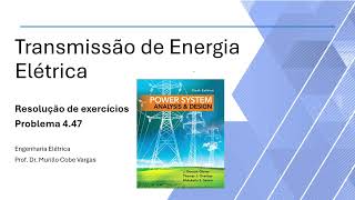 Power system analysis and design 6 ed 2016  Glover Overbye and Sarma  Problema 447 [upl. by Yellhsa32]