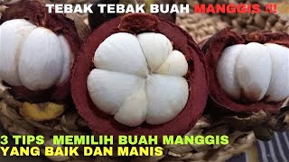 3 TIPS MEMILIH BUAH MANGGIS BAGUS DAN MANIS  3 Tips for choosing a good mangosteen fruit [upl. by Elak]