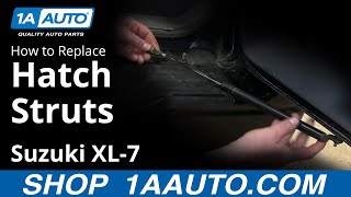 How To Replace Rear Hatch Struts 0106 Suzuki XL7 [upl. by Nuahsal]