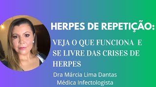 HERPES DE REPETIÇÃO CAUSASTRATAMENTO COMO PREVENIR CRISES DE HERPES [upl. by Anerda739]