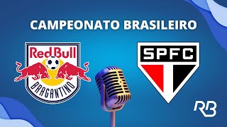 🔴 Bragantino x São Paulo  Brasileirão  090723  Rogério Assis e Alexandre Praetzel [upl. by Horten]