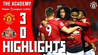 The Academy  U23 Highlights  Manchester United 30 Sunderland [upl. by Namso]