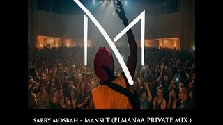 Sabry Mosbah  MansiT ElManaa Private Mix [upl. by Brigg]