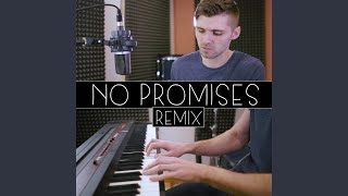 No Promises Remix [upl. by Adriene]