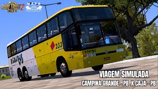 VIAGEM SIMULADA  CAMPINA GRANDE X CAJA MARCOPOLO GV 1150 VIAÇÃO REAL BUS  ETS2  MOD BUS 150 [upl. by Uziel]