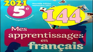 Mes apprentissages en francais 5 page 144 [upl. by Ettesyl]