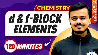 D amp F Block Elements in 120 Minutes  Class 12th Chemistry  Mind Map Series [upl. by Thurber]