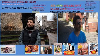 Anadolu HisarıKorkusuz KorkakKinSakar ŞakirAvanak Apti Filmi MekanKüçücük Bir Gezi2023UHD [upl. by Kenay]